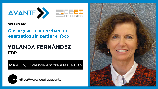 Imagen  WEBINARIO (AVANTE) - Crecer y escalar en el sector energético sin perder el foco. <br />Yolanda Fernández - EDP