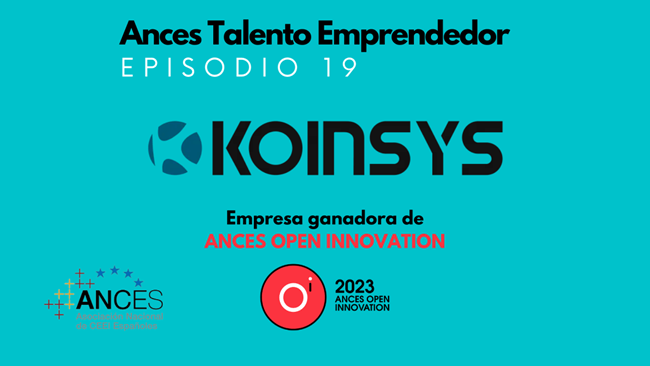 Imagen noticia:  Koinsys, empresa que desarrolla aplicaciones móviles y soluciones digitales a medida, en el podcast ANCES Talento Emprendedor