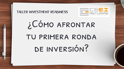 Imagen noticia:  Preparándonos para la inversión…Taller de Investment Readiness en el CEEI